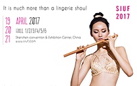 SIUF 2017 Leads as Chinas biggest lingerie branding sourcing fair